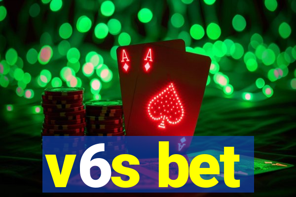 v6s bet